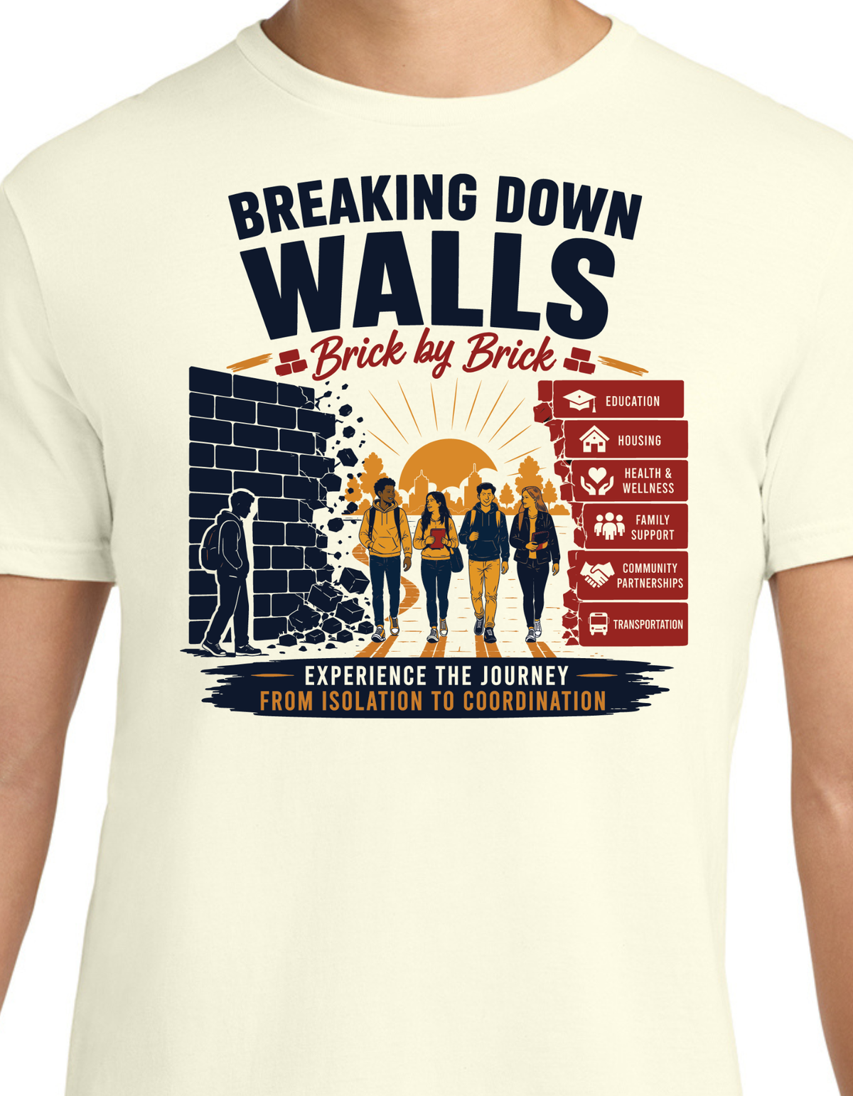 Breaking The Walls (Foster & Homeless Youth Symposium Shirts)